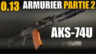 ARMURIER PARTIE 2 [0.13] - Escape From Tarkov FR (Gunsmith part 2)