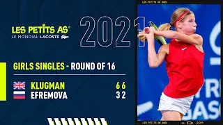 Les Petits As 2021 | Girls Round of 16 | Hannah Klugman vs. Ksenia Efremova