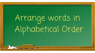 How to arrange words in Alphabetical Order