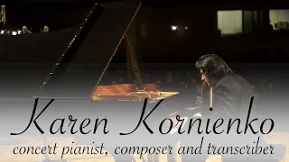 Karen Kornienko - concert pianist, composer & transcriber