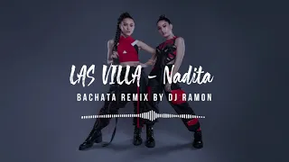 Las Villa - Nadita (Bachata Remix by 🎧DJ Ramon🎧)