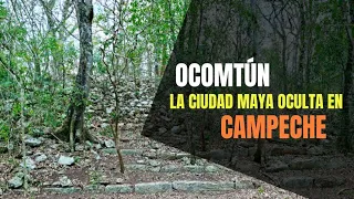 Ocomtún: La ciudad maya oculta en Campeche