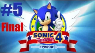 Sonic the Hedgehog 4 - Episode 1 - E.G.G. Station Act 5 Final