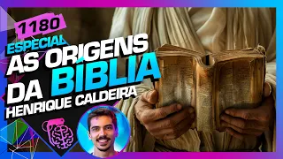 AS ORIGENS DA BÍBLIA: HENRIQUE CALDEIRA (ESTRANHA HISTÓRIA) - Inteligência Ltda. Podcast #1180