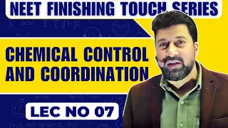 NFTS 3.0 Zoology | Chemical Control & Coordination  | Lec no 07 | NEET 2024 | Dr Saddam Sir