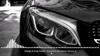 Miyagi & Andy Panda - Kosandra (AR Remix) Version 2