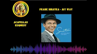 Frank Sinatra   My Way Only Voice Acapella