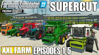 XXL FARM - SUPERCUT (Episode 1-5) | Farming Simulator 22 Premium Edition