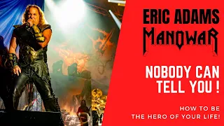 They Go Rabid! Eric Adams On The Power Of The Manowarriors And The Message Of MANOWAR