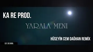 Ka Re Prod.  - Yarala Meni (Cem Dağhan Remix) #DeepHouse