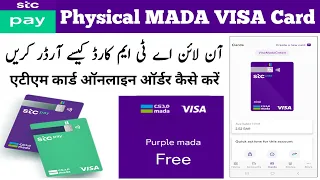 How to Apply STC PAY MADA ATM Card | STC PAY Physical MADA Card | STC PAY Visa Card |@SheerazTech ​