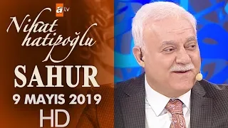 Nihat Hatipoğlu ile Sahur - 9 Mayıs 2019