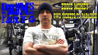 EDDIE MONEY - TWO TICKETS TO PARADISE Drum Cover