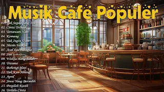 Full Album Akustik Cafe Santai 2023 - Akustik Lagu Indonesia - Musik Cafe Populer Enak Didengar