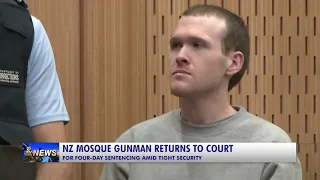 NEW ZEALAND MOSQUE GUNMAN RETURNS TO COURT FOR FOUR-DAY SENTENCING