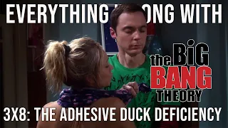 Everything Wrong With Big Bang Theory - "The Adhesive Duck Deficiency"