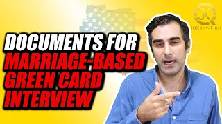 Documents For Marriage-Based Green Card Interview