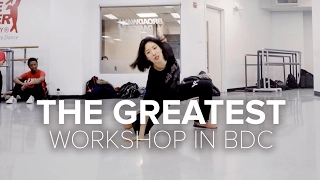 BDC Workshop / The Greatest - Sia ft. Kendrick Lamar / Lia Kim Choreography