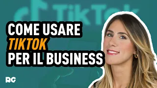 COME USARE TIKTOK PER IL BUSINESS