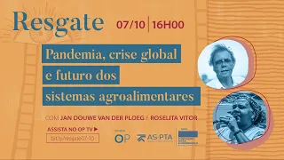 Pandemia, crise global e futuro dos sistemas agroalimentares