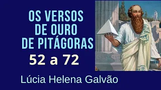 The Golden Verses of Pythagoras - #3/3 - Lúcia Helena Galvão