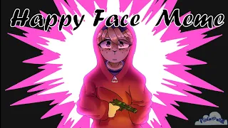 Happy Face Meme || Featuring Characters by CrazedCake