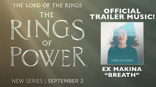 Ex Makina - "Breath" (Official Lord of the Rings The Rings of Power Trailer Song)