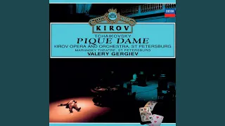 Tchaikovsky: Pique Dame (Pikovaya Dama) , Op. 68, TH.10 / Act 1 - "Odnazhdy v Versalye"