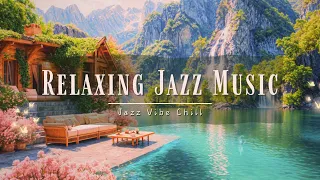 🌻 Relaxing Jazz Music: Soothing Music to Relieve Stress | Relaxing Jazz Music To Relax & Study