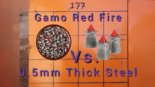 Gamo Red Fire .177 Vs. 0.5mm Steel at~900fps.