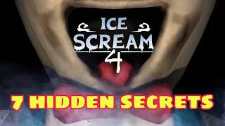 7 secrets in ice scream 4 | ice scream 4 hidden secrets/experiment