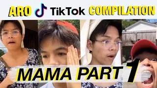 Aro TikTok Compilation | Mama Part 1 | ARO MUNOZ