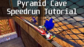 Pyramid Cave Speedrun Guide - Sonic Adventure 2: Battle