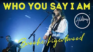 Who You Say I Am - Brooke Ligertwood Hillsong - Most Popular HILLSONG Christian Songs Playlist 2022