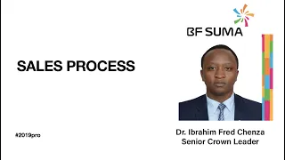 Sales Process  by Dr. Ibrahim Chenza(PhD)-Senior Crown Leader