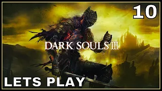 Dark Souls 3 Let's Play Part 10 (First Playthrough)
