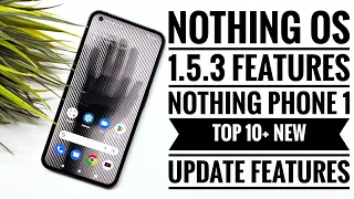 Nothing OS 1.5.3 Features | Nothing Phone 1 Top 10++ New Update Features | Hindi-हिंदी