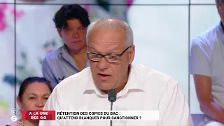 Bac : "Si les professeurs ne font pas leur boulot, ils doivent être sanctionnés !" Johnny Blanc