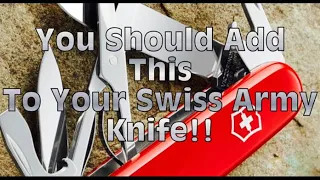 You Should Add This To Your Swiss Army Knife!