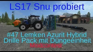 LS17 | Snu probiert | #47 Lemken Azurit Hybrid Drillmaschine + Amazone Fronttank | Modcontest