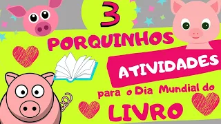 🔴DIA DO LIVRO: ATIVIDADES DE ARTE COM OS 3 PORQUINHOS🐷🐷🐷