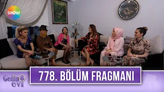 Gelin Evi 778. Bölüm Fragmanı