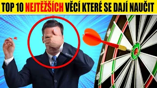 TOP 10 nejtěžších věcí, KTERÉ SE DAJÍ NAUČIT