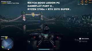 Watch Dogs Legion PC Gameplay Part 8 Very High Graphics + RTX Setting RTX 2070 Super + Ryzen 7 3700x