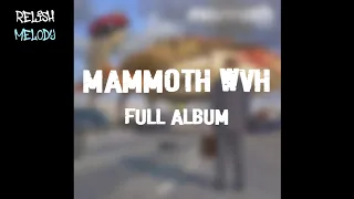 Mammoth WVH - Mammoth WVH (Full Album) | Relish Melody Music Curator