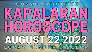 Gabay Kapalaran Horoscope ngayon AUGUST 22, 2022 Daily horoscope for today lucky numbers and color