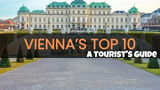 Top 10 places to visit in Vienna - A Tourist's Guide