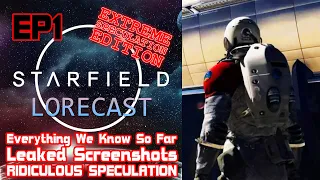 Leaked Images, Spicy Predictions, & More | Starfield Lorecast Podcast EP 1