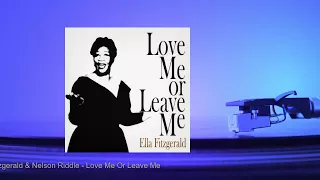 Ella Fitzgerald & Nelson Riddle - Love Me Or Leave Me