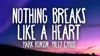 Mark Ronson, Miley Cyrus - Nothing Breaks Like a Heart (Lyrics)